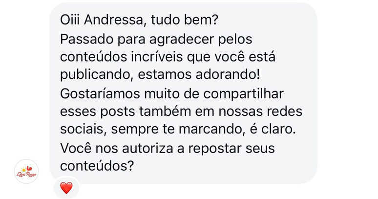 Mensagem: Passado para agradecer pelos conteúdos incríveis que você está publicando, estamos adorando! Você nos autoriza a repostar seus conteúdos?